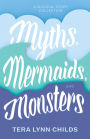 Myths, Mermaids, and Monsters