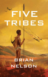 Title: Five Tribes, Author: Brian Nelson