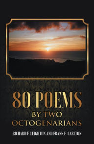 Title: 80 Poems by Two Octogenarians, Author: Richard Leighton