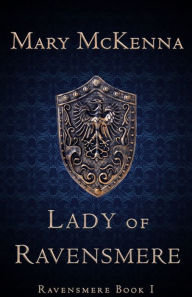 Title: Lady of Ravensmere, Author: Mary McKenna