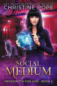 Title: Social Medium: A Witchy Paranormal Cozy Mystery, Author: Christine Pope