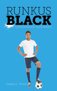 Title: Unfinished Business, Author: Gregory L. Prince