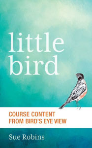 Title: Little Bird, Author: Sue Robins