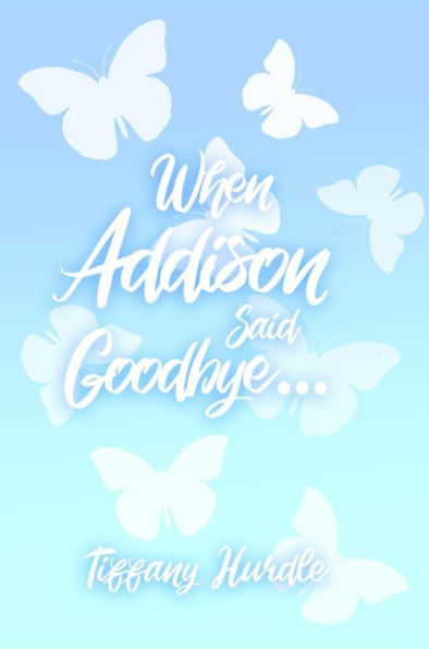 When Addison Said Goodbye...