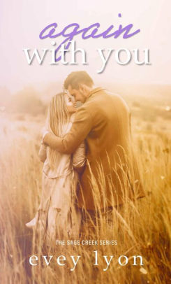 Again with You: A Second Chance Romance