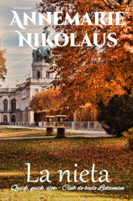 Title: La nieta, Author: Annemarie Nikolaus