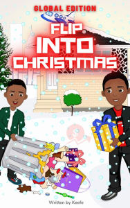Title: Flip Into Christmas (Global Edition), Author: Keefe Ammons