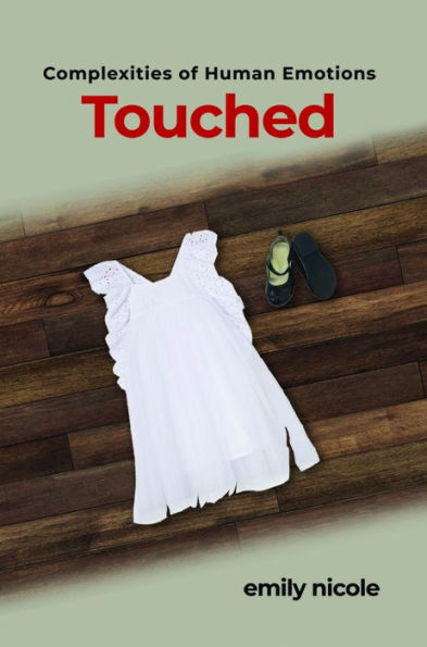 Complexities of Human Emotions: Touched