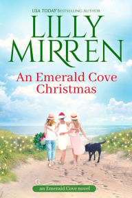 Title: An Emerald Cove Christmas, Author: Lilly Mirren