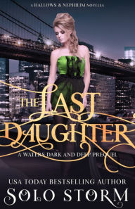 Title: The Last Daughter, Author: Solo Storm