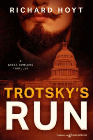 Title: Trotsky's Run, Author: Richard Hoyt