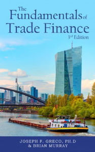 Title: The Fundamentals of Trade Finance, 3rd Edition, Author: Joseph F. Greco