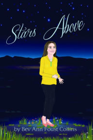 Title: Stars Above, Author: Bev Ann Foust Collins