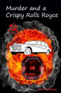 Murder and a Crispy Rolls Royce: A John Reegan Conner Murder Mystery