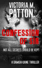 Confession of Sin: A Forensic Thriller / Romantic Mystery Novel