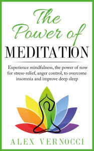 Title: The Power of Meditation, Author: Alex Vernocci