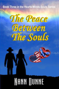 Title: The Peace Between the Souls, Author: Nann Dunne