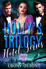Title: Holly's Trilogy, Author: Ebony Olson