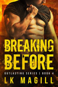 Title: Breaking Before, Author: Lk Magill