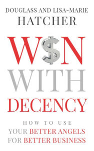 Title: Win With Decency, Author: Douglass and Lisa-Marie Hatcher