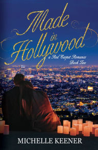 Title: Made in Hollywood, Author: Michelle Keener
