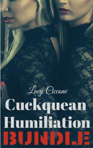 Title: Cuckquean Humiliation Bundle, Author: Lacy Ciccone