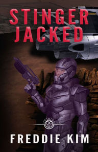 Title: Stinger Jacked, Author: Freddie Kim