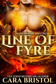 Title: Line of Fyre, Author: Cara Bristol