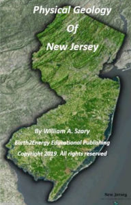 Title: Physical Geology of New Jersey, Author: William Szary