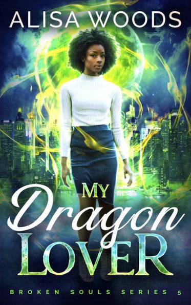 My Dragon Lover (Broken Souls 5)