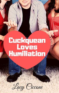 Title: Cuckquean Loves Humiliation, Author: Lacy Ciccone