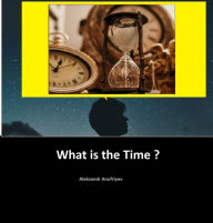 Title: What Is The TIME?, Author: Aleksandr Anufriyev