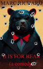 B is for Bear