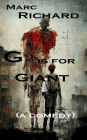 G is for Giant: (a comedy)