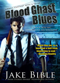 Title: Blood Ghast Blues, Author: Jake Bible