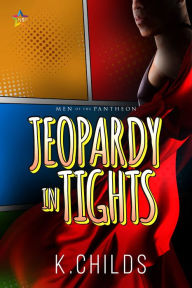 Title: Jeopardy in Tights, Author: K. Childs