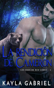 Title: La redencion de Cameron, Author: Kayla Gabriel