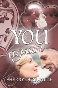 Title: You Again, Author: Sherry Derr-wille