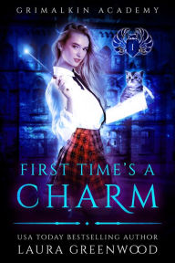 Title: First Time's A Charm, Author: Laura Greenwood