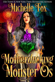 Title: Motherducking Monster Os, Author: Michelle Fox