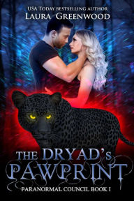 Title: The Dryad's Pawprint, Author: Laura Greenwood