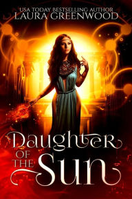 Title: Daughter Of The Sun, Author: Laura Greenwood