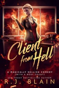 Title: Client from Hell, Author: R. J. Blain