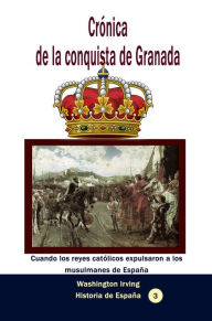 Title: Cronica de la conqusita de Granada, Author: Washington Irving