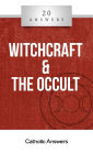 20 Answers - Witchcraft & the Occult