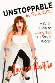 Title: Unstoppable in Stilettos, Author: Lauren Ruotolo