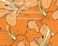 Title: The Promise of Orange Lilies, Author: Kimberli Roessing-anderson