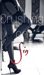 Title: Crushing On Sin, Author: Angie Cooper