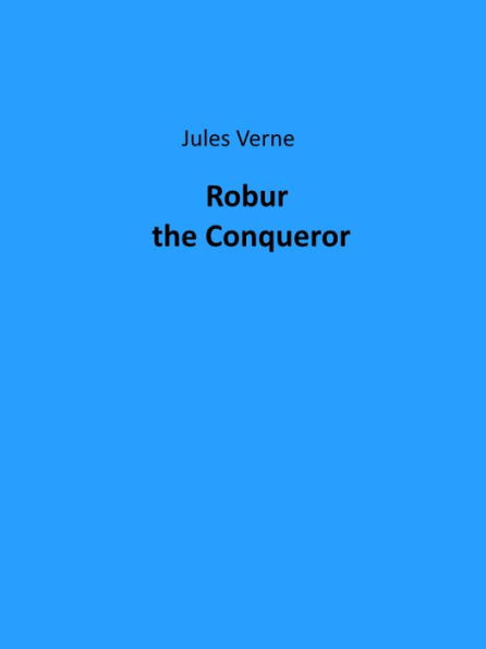 Robur the Conqueror