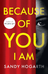 Title: Because of You I Am, Author: Sandy Hogarth